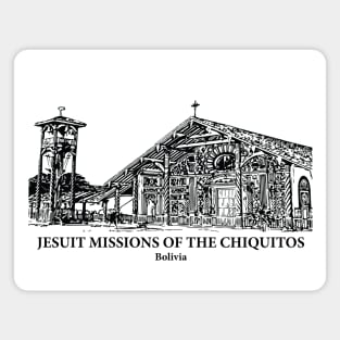 Jesuit Missions of the Chiquitos - Bolivia Magnet